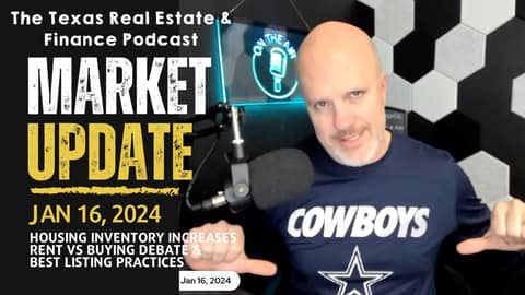 Market Update Jan 16, 2023: Inventory Increases, Renting vs Buying & Best Listing Practices
