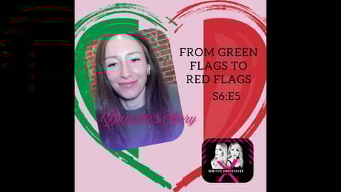 From Green Flags to Red Flags with Tiktoker Danielle Fewings From Green Flags to Red Flags with Tiktoker Danielle Fewings