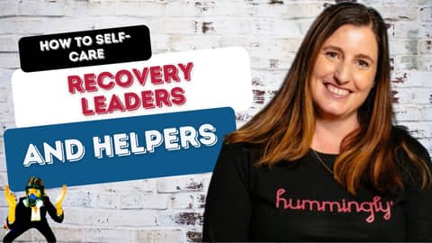 How to Self-Care— Recovery Leaders and Helpers with Jolie Wills
