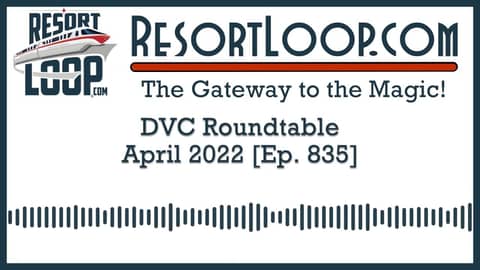 DVC Roundtable - April 2022 [Ep. 835]