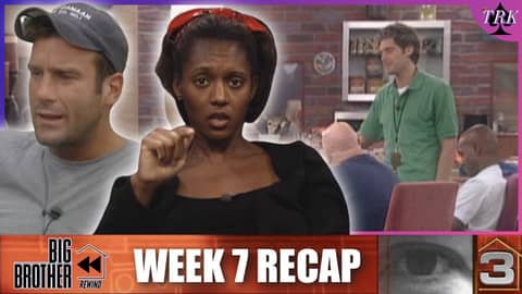BB Rewind: Big Brother 3 | Week 7 Recap BB Rewind: Big Brother 3 | Week 7 Recap