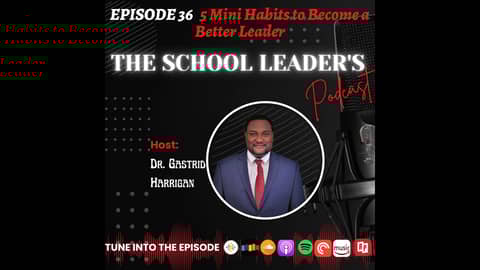 36. 5 Mini-Habits to Become a Better Leader