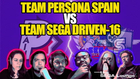 CHALLENGE: Team Persona Spain vs. Team SEGA Driven-16 (Ep. 257)