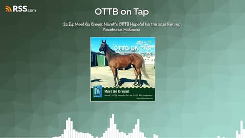 S2 E4: Meet Go Green: Niamh's OTTB Hopeful for the 2025 Retired Racehorse Makeover S2 E4: Meet Go Green: Niamh's OTTB Hopeful for the 2025 Retired Racehorse Makeover