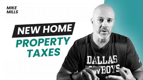 Explained: Property Taxes On Your New Home