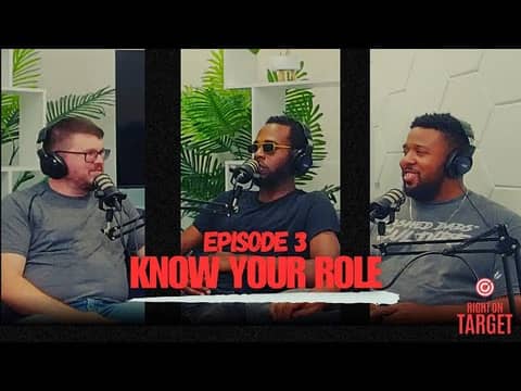Episode 3: “Know Your Role”
