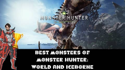The Best Monsters of Monster Hunter: World and Iceborne