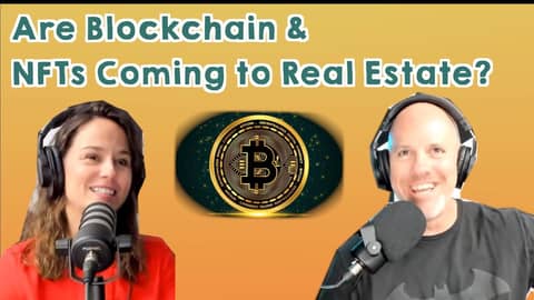 Are Blockchain and NFTs coming to Real Estate?