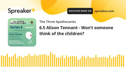 6.5 Alison Tennant - Won’t someone think of the children? 6.5 Alison Tennant - Won’t someone think of the children?