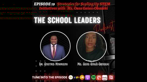 19. Strategies for Scaling Up STEM Initiatives with Ms. Osas Guis-Obaseki 19. Strategies for Scaling Up STEM Initiatives with Ms. Osas Guis-Obaseki