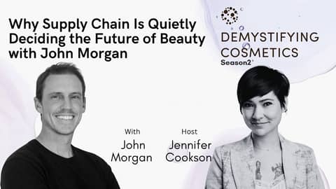 Why Supply Chain Is Quietly Deciding the Future of Beauty with John Morgan