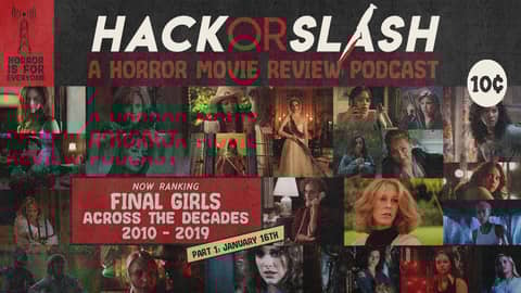 Ranking Final Girls Across the Decades: The 2010s - Part I