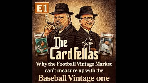 "Why the Football Vintage market can't measure up to the Baseball one" The Cardfellas E1 "Why the Football Vintage market can't measure up to the Baseball one" The Cardfellas E1
