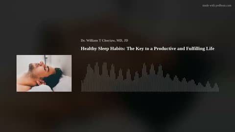 Healthy Sleep Habits: The Key to a Productive and Fulfilling Life