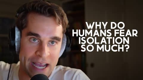 Existential Psychotherapy Part 3: Isolation | How To Be Patient (Ep 55)