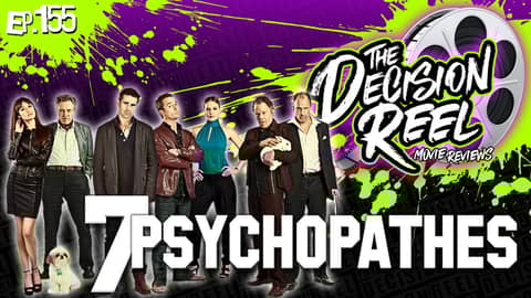 Ep.155 - Seven Psychopaths