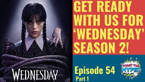 Wednesday' Season 2 Prep: Plot, Characters, and What’s Next (Part 1)