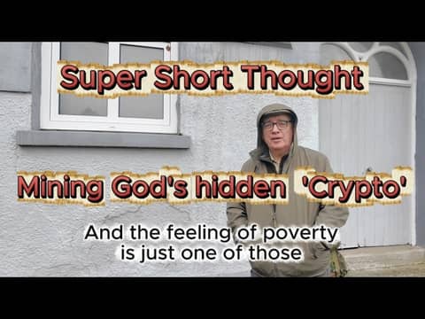 Super Short Thought - Mining God's 'Crypto' - Revelation 2 v 12