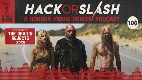 Episode 280: The Devil’s Rejects (2005)
