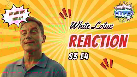White Lotus Season 3 Episode 4 Reaction White Lotus Season 3 Episode 4 Reaction