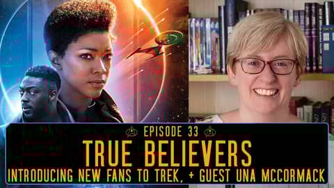 Episode 33 - “True Believers"  |  A Newbie's Guide to Star Trek