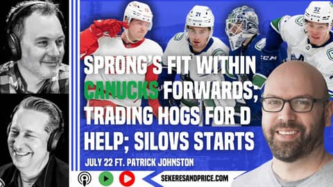 Patrick Johnston on Sprong's fit with #Canucks, forward lines; trading Höglander for D-man; Silovs