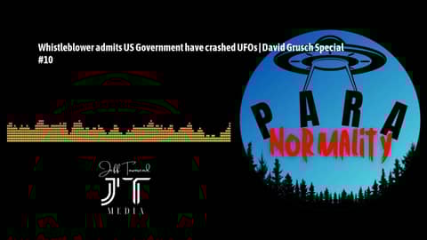 Whistleblower admits US Government have crashed UFOs | David Grusch Special #10 | ParaNormality