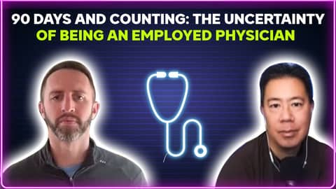 90 days and counting: the uncertainty of being an employed physician