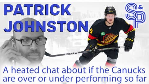 Patrick Johnston: A heated talk about how the Canucks are doing, given everything that's gone on