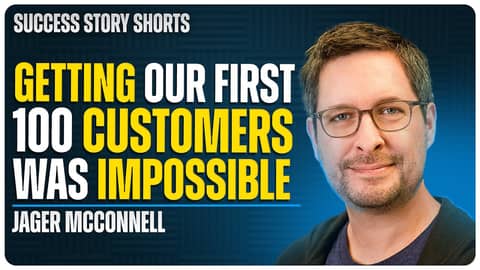 Getting Our First 100 Customers Was Impossible | Jager McConnell - CEO of Crunchbase