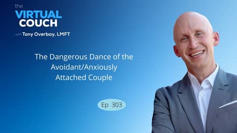 The Dangerous Dance of the Avoidant/Anxiously Attached Couple