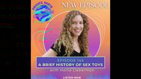 A Brief History of Sex Toys with Hallie Lieberman, Author of "Buzz: The Stimulating History of th...