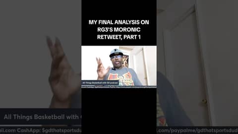 FINAL ANALYSIS ON RG3'S RETWEET, PART 1... #wnba #basketball #robertgriffiniii #angelreese #podcast