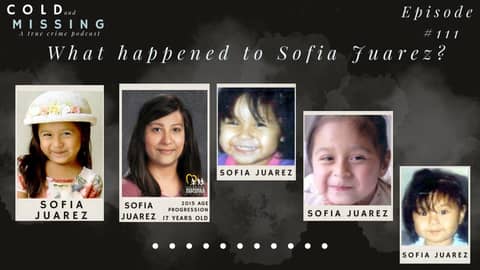 Cold and Missing: Sofia Juarez