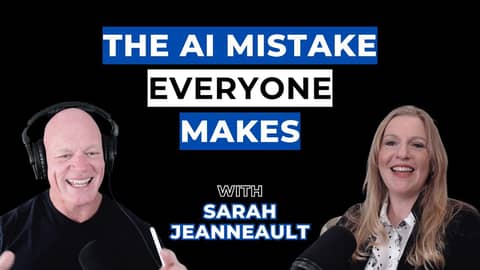 The Real Work Behind AI Implementation with Sarah Jeanneault The Real Work Behind AI Implementation with Sarah Jeanneault