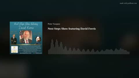 Next Steps Show featuring David Ferris