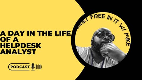 A Day in the Life of a Helpdesk Analyst