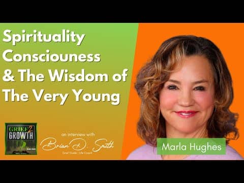 Marla Hughes- Spirituality, Consciousness, and the Wisdom of Youth