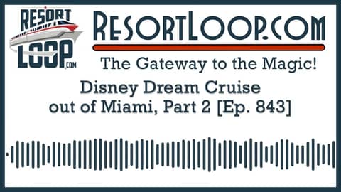 Disney Dream Cruise out of Miami, Part 2 [Ep. 843]
