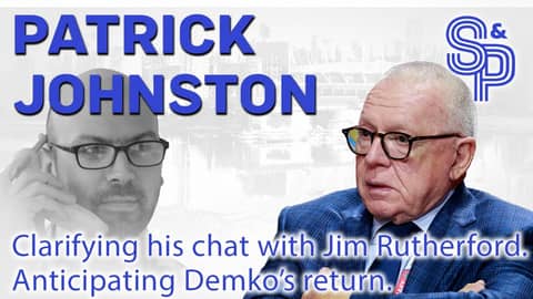 Patrick Johnston: Setting the record straight about his chat with Jim Rutherford. Höglanders future.