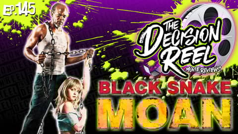 Ep.145 - Black Snake Moan