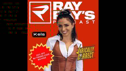 Lyrically Correct with Kels on Ray Ray's Podcast Lyrically Correct with Kels on Ray Ray's Podcast