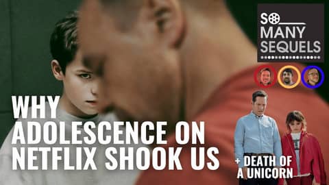 Why Adolescence on Netflix Shook Us + Death of a Unicorn Review!