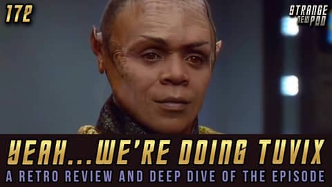 Yeah...We're Doing Tuvix | A Retro Review and Deep Dive of the Episode Yeah...We're Doing Tuvix | A Retro Review and Deep Dive of the Episode