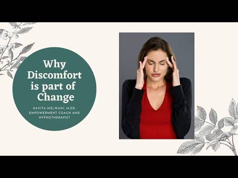 Discomfort and Change