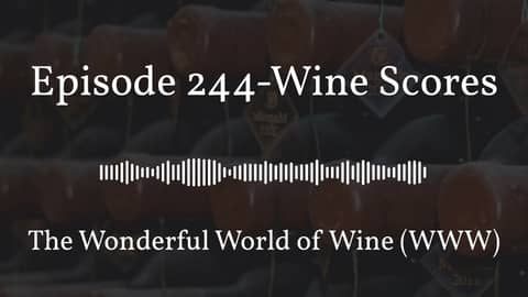 August 19 - Episode 244-Wine Scores - Full - Center Quote 16:9