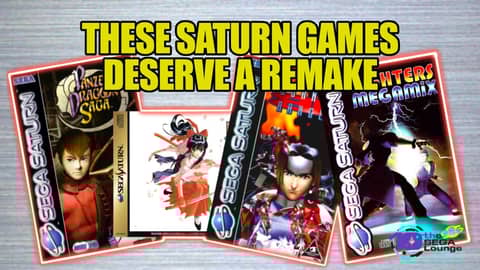 Which Saturn Games Deserve a Remaster or Remake? | From Ep. 242