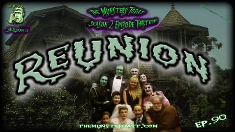90: Reunion (The Munsters Today Season 2)