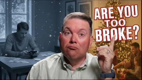 Are You Too Broke For Christmas This Year? Are You Too Broke For Christmas This Year?