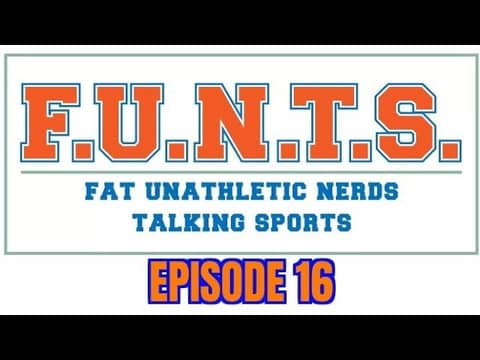 FUNTS 16 | College Football! Yanks suck Again & Mets Hate Their Fans. NASCAR in LA? Goodbye 'Yotes?
